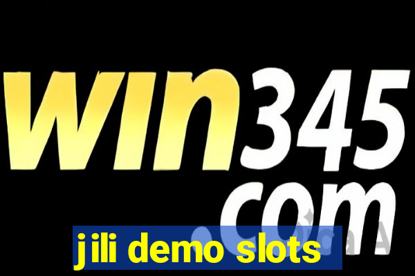 jili demo slots